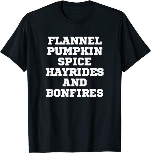 Joke Funny Flannel Pumpkin Spice Hayrides And Bonfires T-Shirt