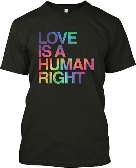 Love is Human Right T-Shirt