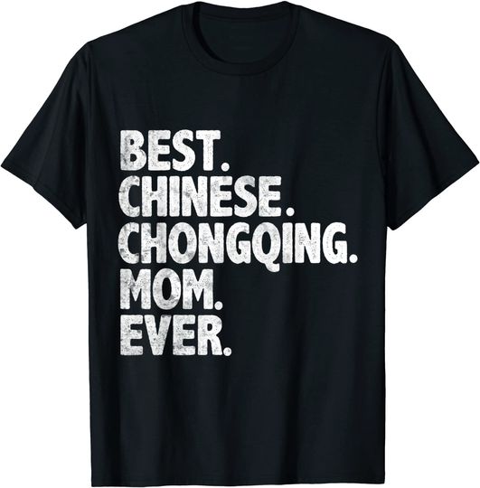 Best Chinese Chongqing Vintage T-Shirt