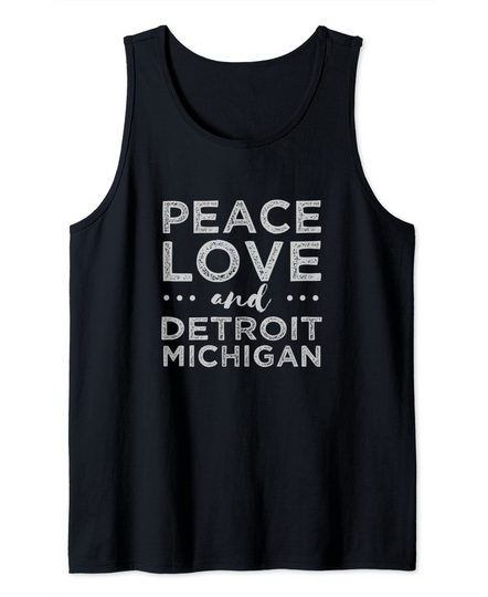 Peace Love Detroit Michigan Tank Top