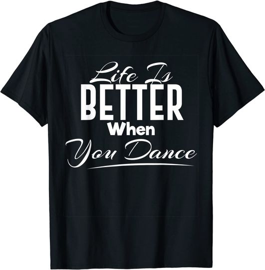 Life Is Better When You Dance Retro T-Shirt