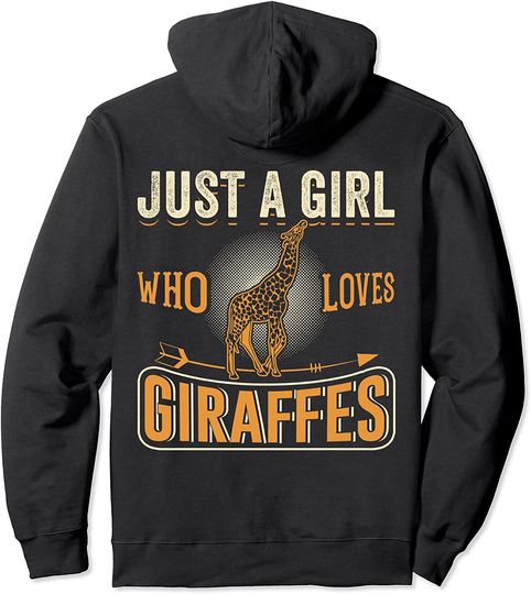 Just a Girl Who Loves Giraffes Pullover Hoodie