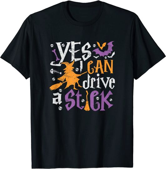 Halloween Witch Costume Yes I Can Drive A Stick T-Shirt