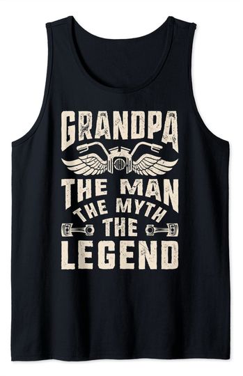 Grandpa The Man The Myth The Legend Biker Fathers Day Tank Top