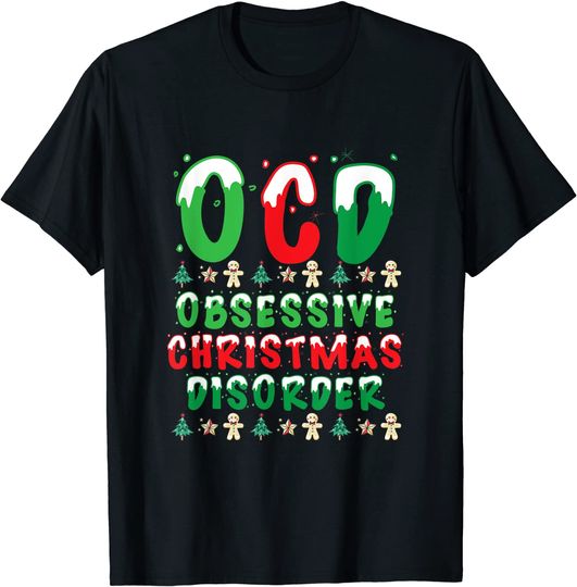 OCD Obsessive Christmas Disorder Holiday T-Shirt