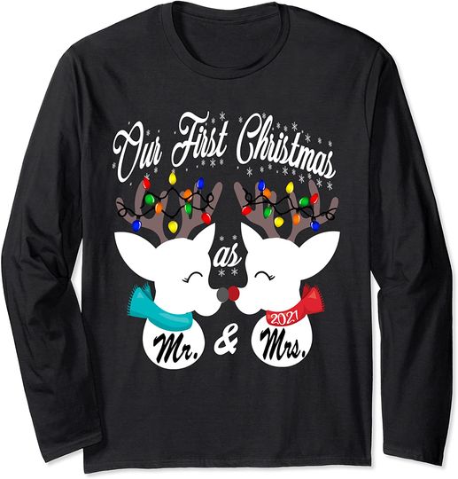 Our First Christmas As Mr and Mrs 2021 Matching Reindeer Long Sleeve