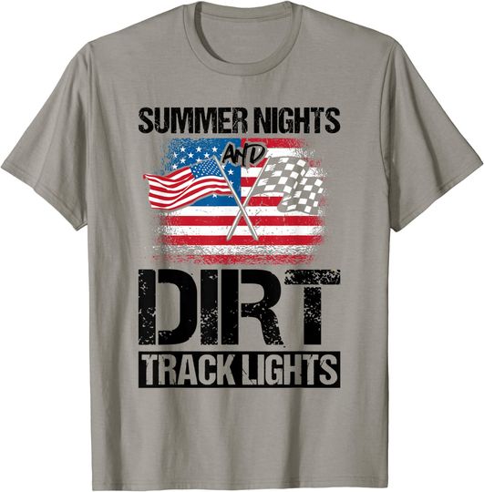 Patriotic summer nights and dirt track lights for dirt racer T-Shirt