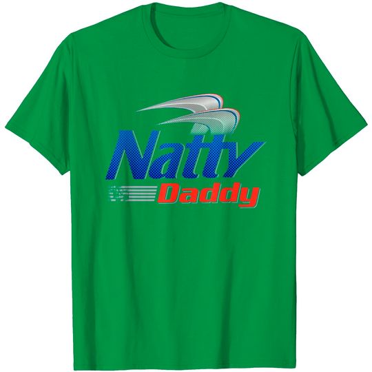 Natty Daddy Mens T Shirt