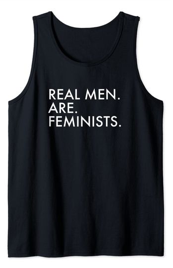Mens Real Men Are Feminists Feminism Tank Top