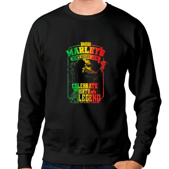 Bob Marley's Birthday Sweatshirts