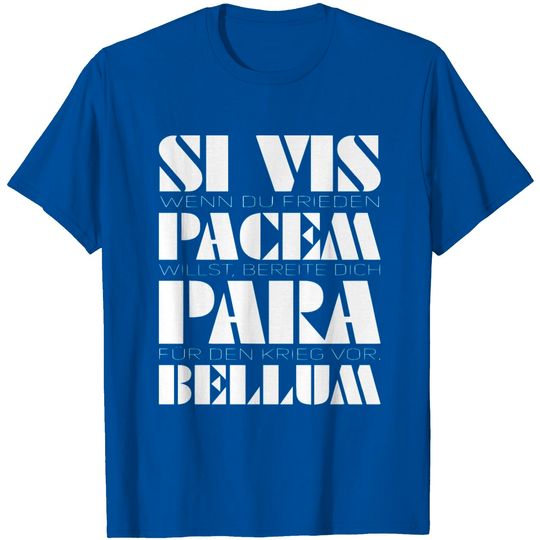 2reborn SI VIS PACEM PARA BELLUM Parabaellum T Shirt