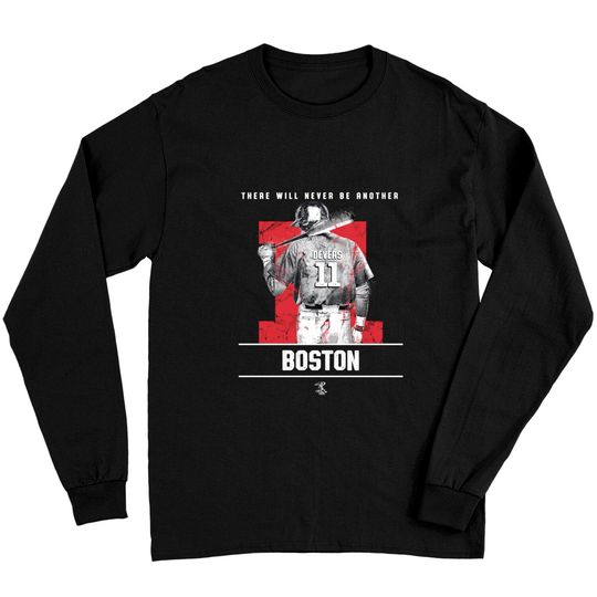 Rafael Devers - There Will Never Be Another - Apparel - Long Sleeves