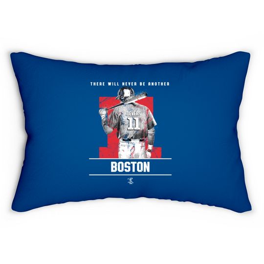 Rafael Devers - There Will Never Be Another - Apparel - Lumbar Pillows